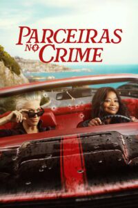 Parceiras no Crime 1 Temporada